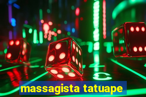 massagista tatuape